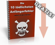 Die 10 tödlichsten Anfängerfehler und wie du sie vermeidest!